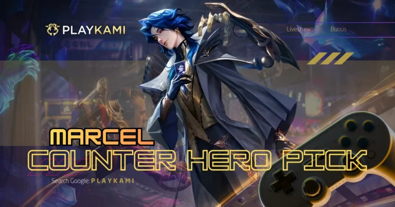 Rekomendasi Counter Hero Marcel Playkami